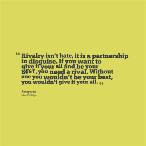 Quotes about Rivalry (114 quotes) .